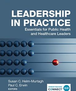 Leadership in Practice: Essentials for Public Health and Healthcare Leaders (PDF)