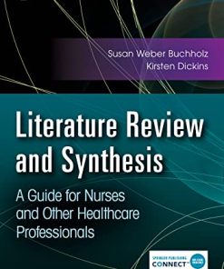 Literature Review and Synthesis: A Guide for Nurses and Other Healthcare Professionals (PDF)