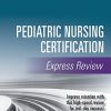 Pediatric Nursing Certification Express Review (PDF)