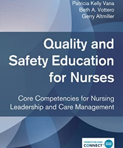 Quality and Safety Education for Nurses, Third Edition: Core Competencies for Nursing Leadership and Care Management (PDF)