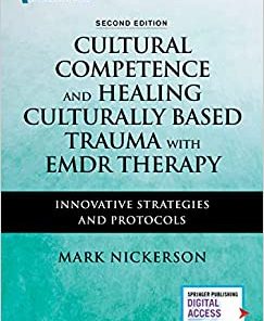 Cultural Competence and Healing Culturally Based Trauma with EMDR Therapy: Innovative Strategies and Protocols, 2nd Edition (PDF)