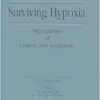 Surviving Hypoxia: Mechanisms of Control and Adaptation (PDF)