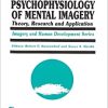 The Psychophysiology of Mental Imagery: Theory, Research, and Application (Imagery and Human Development Series) (PDF)