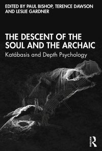 The Descent of the Soul and the Archaic (EPUB)