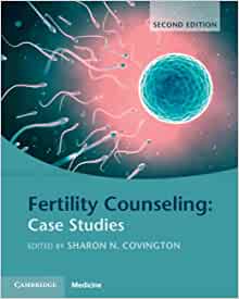 Fertility Counseling: Case Studies, 2nd Edition (PDF)