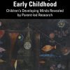Self and Story in Early Childhood: Children’s Developing Minds Revealed by Parent-led Research (PDF)