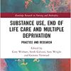 Substance Use, End-of-Life Care and Multiple Deprivation (Routledge Research in Nursing and Midwifery), 1st edition (EPUB)