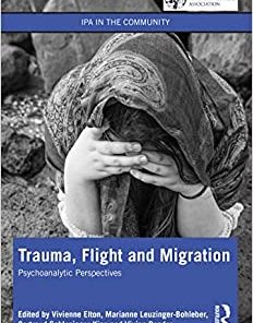 Trauma, Flight and Migration (IPA in the Community) (EPUB)