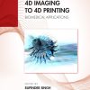 4D Imaging to 4D Printing (PDF)