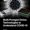 Multi-Pronged Omics Technologies to Understand COVID-19 (PDF)