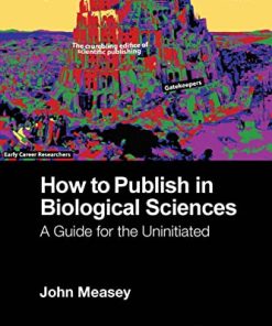 How to Publish in Biological Sciences: A Guide for the Uninitiated (PDF)