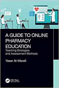 A Guide to Online Pharmacy Education: Teaching Strategies and Assessment Methods (EPUB)