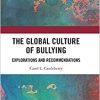 The Global Culture of Bullying (PDF)
