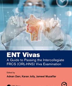 ENT Vivas: A Guide to Passing the Intercollegiate FRCS (ORL-HNS) Viva Examination (PDF)