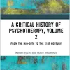 A Critical History of Psychotherapy, Volume 2 (EPUB)