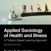 Applied Sociology of Health and Illness, 2nd Edition (EPUB)