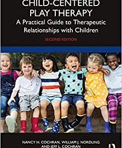 Child-Centered Play Therapy, 2nd Edition (EPUB)