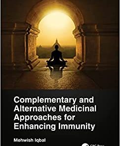 Complementary and Alternative Medicinal Approaches for Enhancing Immunity (EPUB)