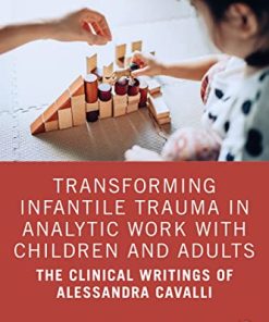 Transforming Infantile Trauma in Analytic Work with Children and Adults (EPUB)