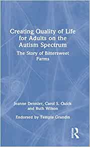 Creating Quality of Life for Adults on the Autism Spectrum (PDF)