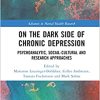 On the Dark Side of Chronic Depression (Advances in Mental Health Research) (PDF)