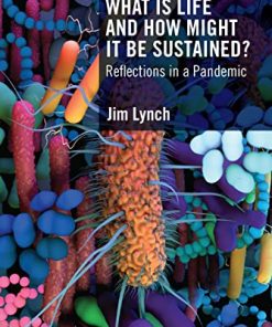 What Is Life and How Might It Be Sustained?: Reflections in a Pandemic (PDF)