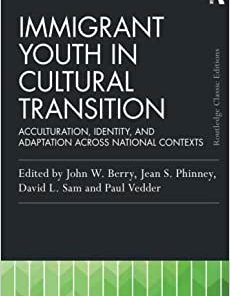 Immigrant Youth in Cultural Transition (Psychology Press & Routledge Classic Editions) (PDF)