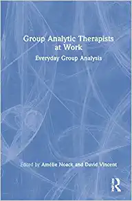 Group Analytic Therapists at Work (EPUB)