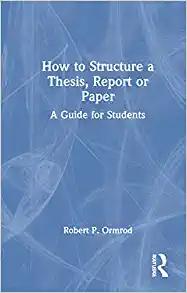 How to Structure a Thesis, Report or Paper: A Guide for Students, 1st edition (EPUB)