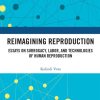 Reimagining Reproduction (EPUB)