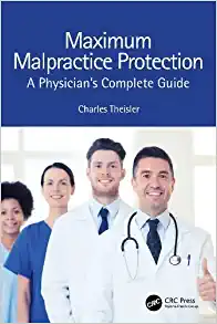 Maximum Malpractice Protection: A Physician’s Complete Guide (PDF)