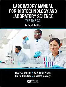 Laboratory Manual for Biotechnology and Laboratory Science: The Basics, Revised Edition (PDF)