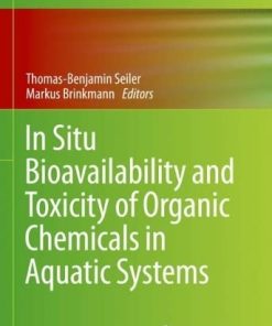 In Situ Bioavailability and Toxicity of Organic Chemicals in Aquatic Systems (Methods in Pharmacology and Toxicology) (PDF)