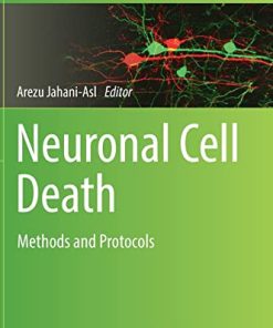 Neuronal Cell Death: Methods and Protocols (Methods in Molecular Biology, 2515) (PDF)