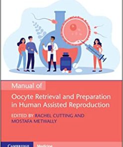 Manual of Oocyte Retrieval and Preparation in Human Assisted Reproduction (PDF)