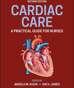Cardiac Care: A Practical Guide for Nurses, 2nd edition (PDF)