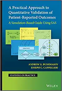 A Practical Approach to Quantitative Validation of Patient-Reported Outcomes: A Simulation-based Guide Using SAS (Statistics in Practice) (EPUB)