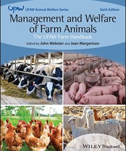 Management and Welfare of Farm Animals: The UFAW Farm Handbook, 6th edition (UFAW Animal Welfare) (PDF)