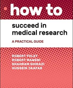 How to Succeed in Medical Research: A Practical Guide (PDF)