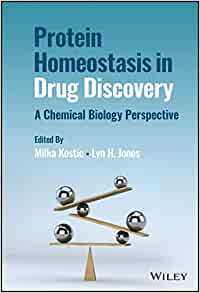 Protein Homeostasis in Drug Discovery: A Chemical Biology Perspective (PDF)