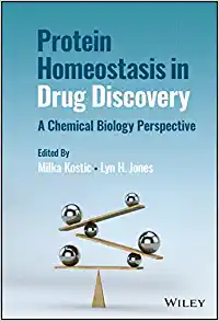 Protein Homeostasis in Drug Discovery: A Chemical Biology Perspective (EPUB)