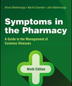 Symptoms in the Pharmacy: A Guide to the Management of Common Illnesses, 9th Edition (PDF)