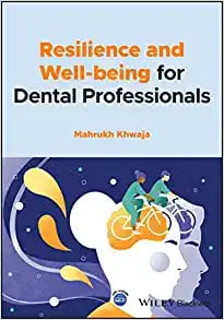 Resilience and Well-being for Dental Professionals (PDF)