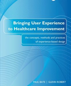 Bringing User Experience to Healthcare Improvement (EPUB)