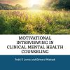 Motivational Interviewing in Clinical Mental Health Counseling (EPUB)