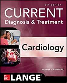 Current Diagnosis and Treatment Cardiology, Fifth Edition (Current Diagnosis & Treatment) (PDF)