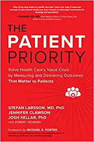 The Patient Priority: Solve Health Care’s Value Crisis by Measuring and Delivering Outcomes That Matter to Patients (EPUB)