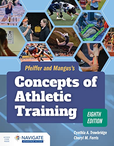 Pfeiffer and Mangus’s Concepts of Athletic Training, 8th Edition (PDF) Pfeiffer and Mangus’s Concepts of Athletic Training, 8th Edition (PDF)