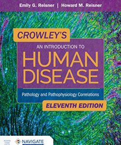 Crowley’s An Introduction to Human Disease: Pathology and Pathophysiology Correlations, 11th Edition (PDF)