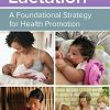 Lactation: A Foundational Strategy for Health Promotion: A Foundational Strategy for Health Promotion (PDF)